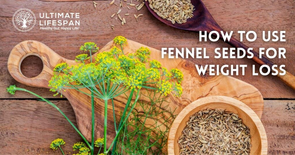 fennel sees for weight loss